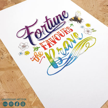 Fortune Favours The Brave Art print